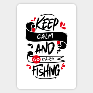 Keep Calm And Go Carp Fishing Magnet